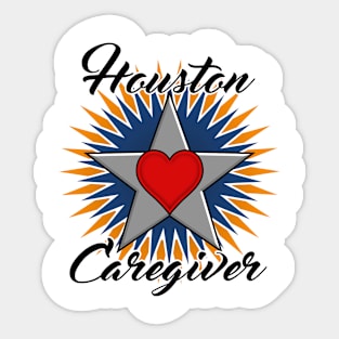 Houston Caregiver black font design Sticker